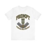 Prompt U T-Shirt